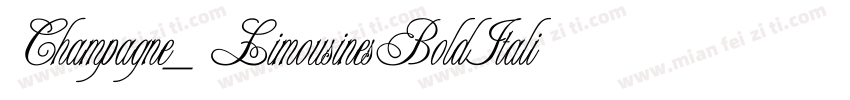 Champagne_ LimousinesBoldItalic字体转换